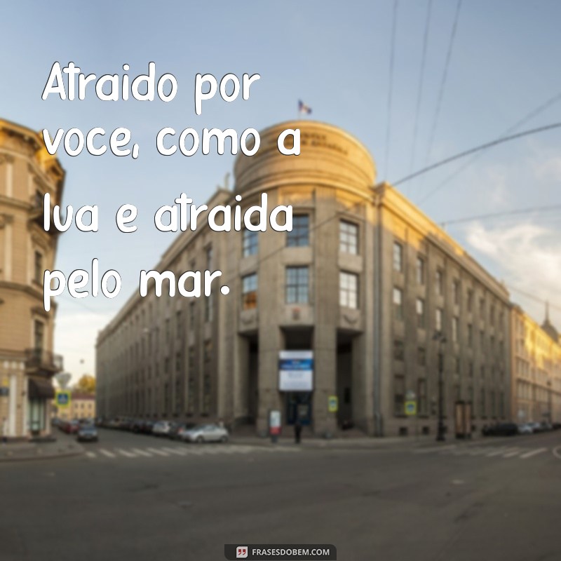 As Melhores Frases Sedutoras para Arrasar no Seu Status 