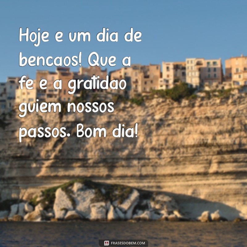 Comece Seu Dia com Fé e Gratidão a Deus: Inspirações para um Bom Dia 