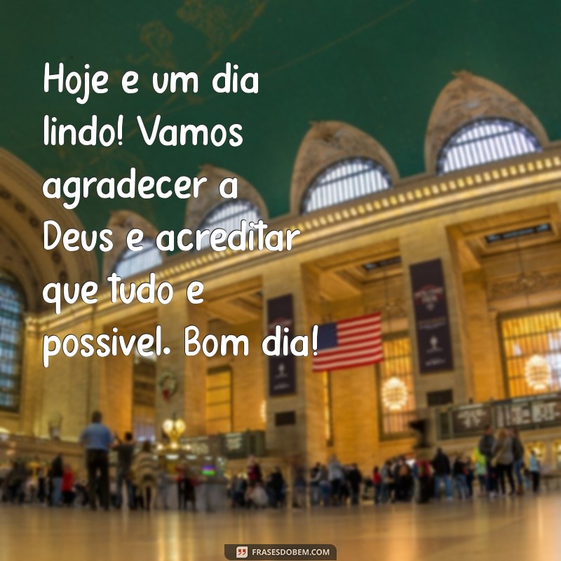 Comece Seu Dia com Fé e Gratidão a Deus: Inspirações para um Bom Dia 