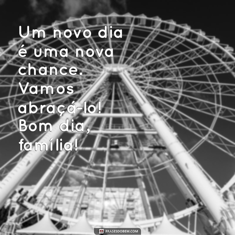 Mensagens Inspiradoras de Bom Dia para Compartilhar com Família e Amigos 