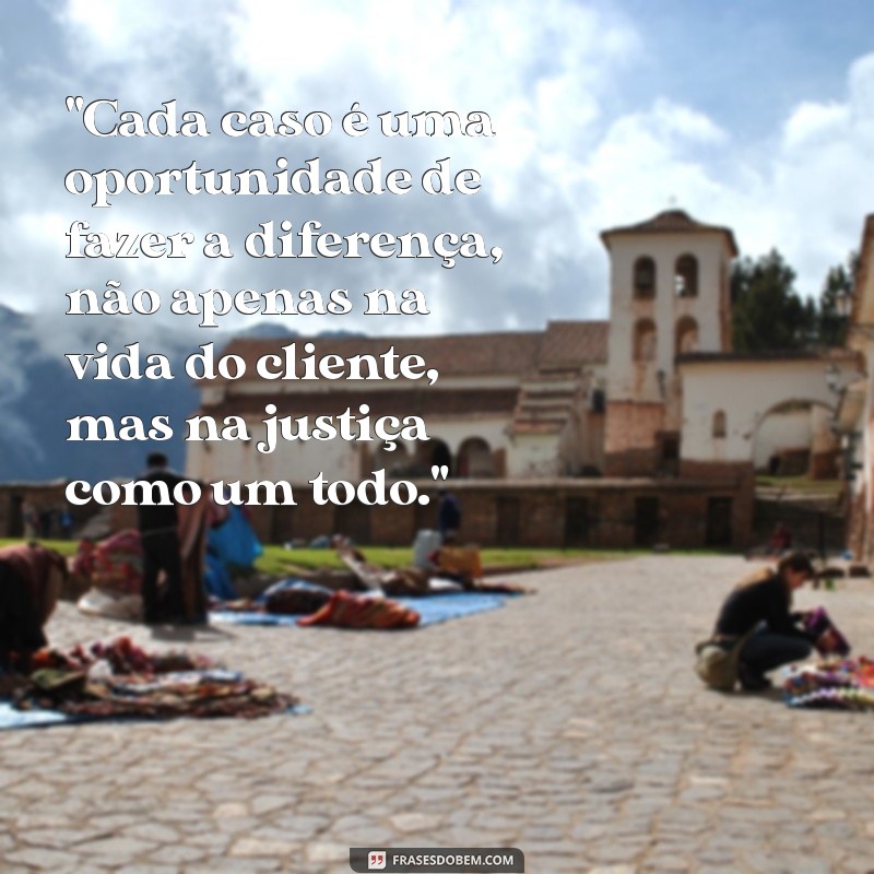 frases motivacional advogado 