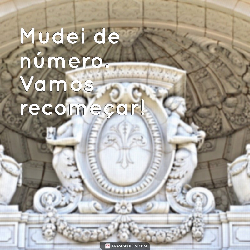 Como Notificar Seus Contatos ao Mudar de Número de Telefone: Dicas e Estratégias 