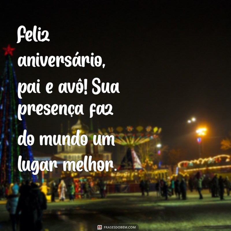 Mensagens Emocionantes de Parabéns para Pais e Avôs: Celebre com Amor! 