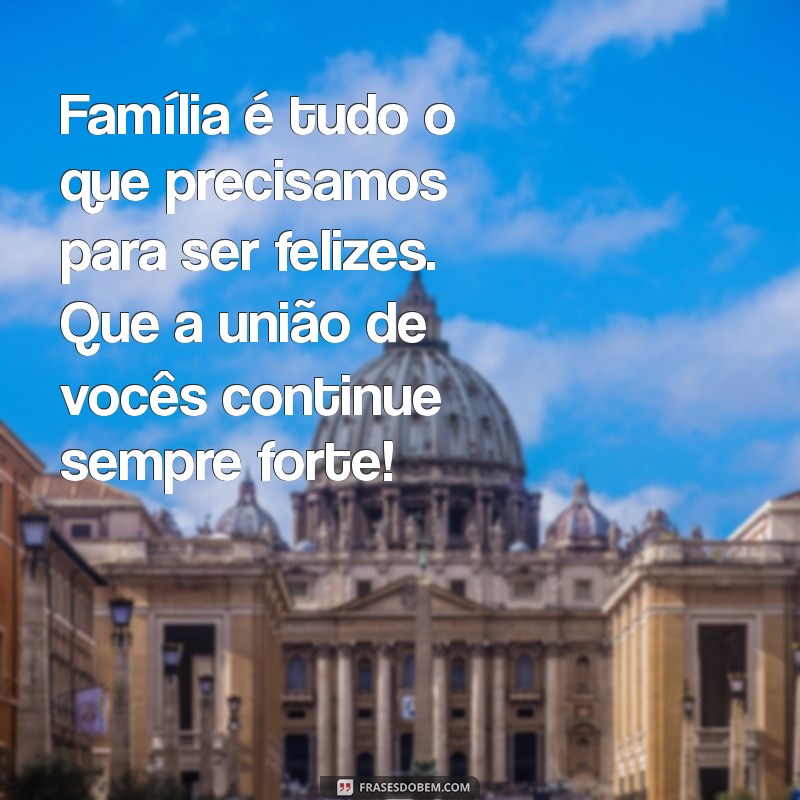 Mensagens Inspiradoras para Celebrar o Dia da Família 