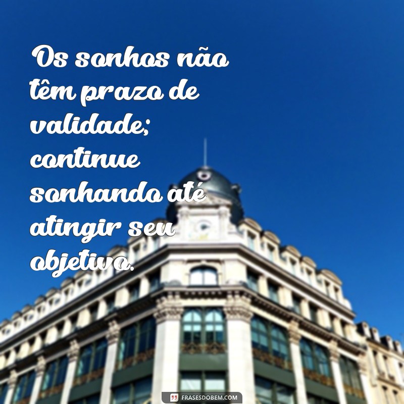 Frases Inspiradoras para Realizar Seus Sonhos: Motivação Diária 