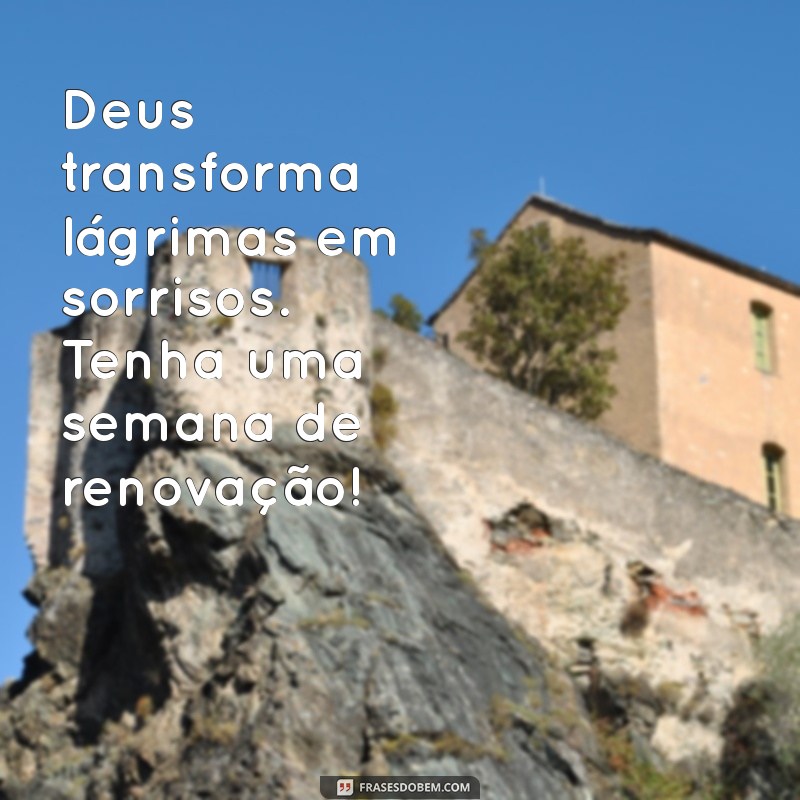 Transforme Sua Semana: Encontre Paz e Inspiração com Deus 