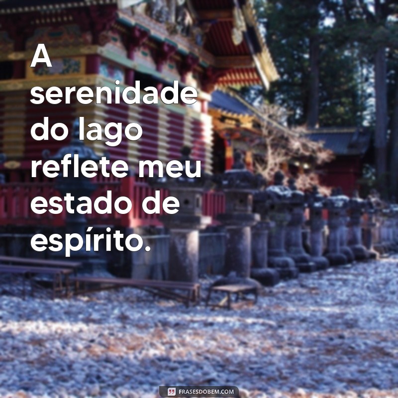 50 Frases Inspiradoras para Legendar Suas Fotos na Natureza 