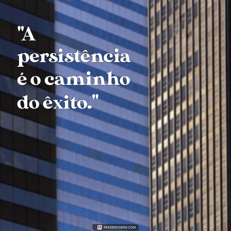 frases motivadora para trabalho 