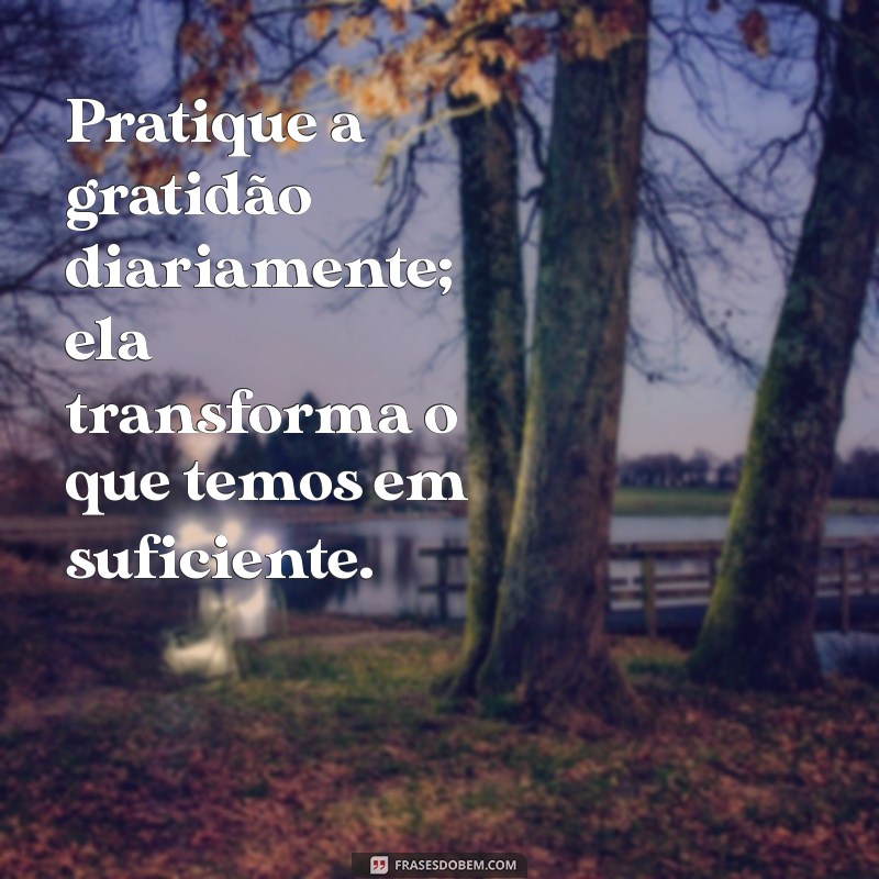 Frases Inspiradoras de Auto Cuidado para Revitalizar sua Mente e Corpo 