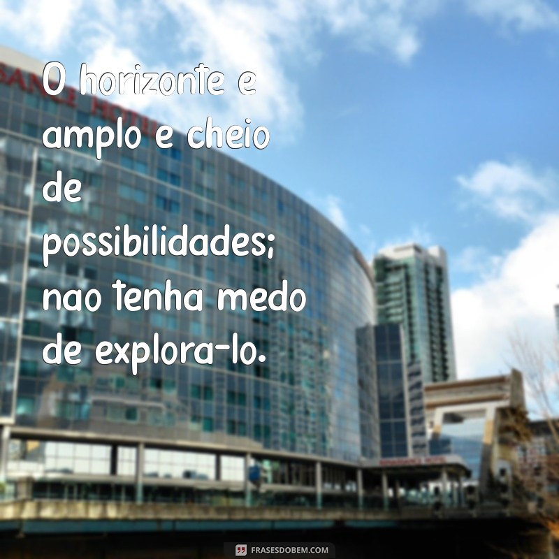 Frases Inspiradoras para Olhar para Frente e Superar Desafios 