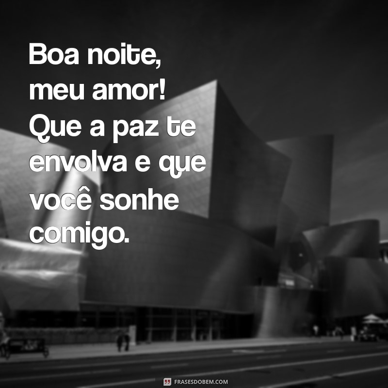 Mensagens de Boa Noite: Declare Seu Amor com Frases Românticas 