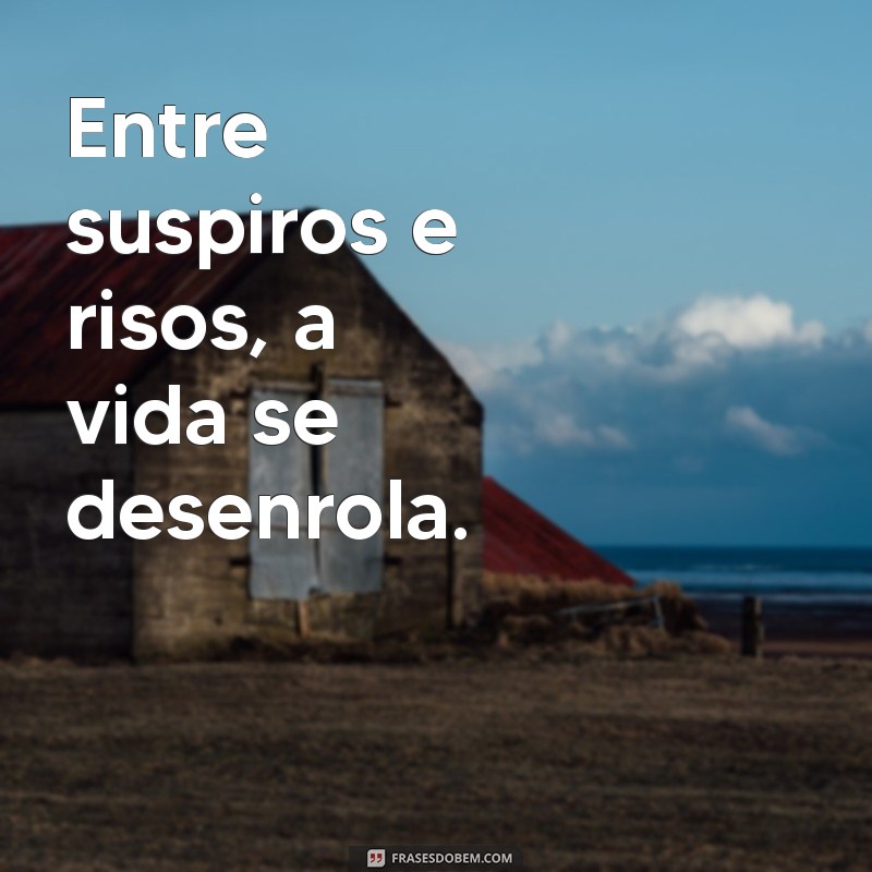 Frases de Suspiro: Expresse Seus Sentimentos com Elegância 