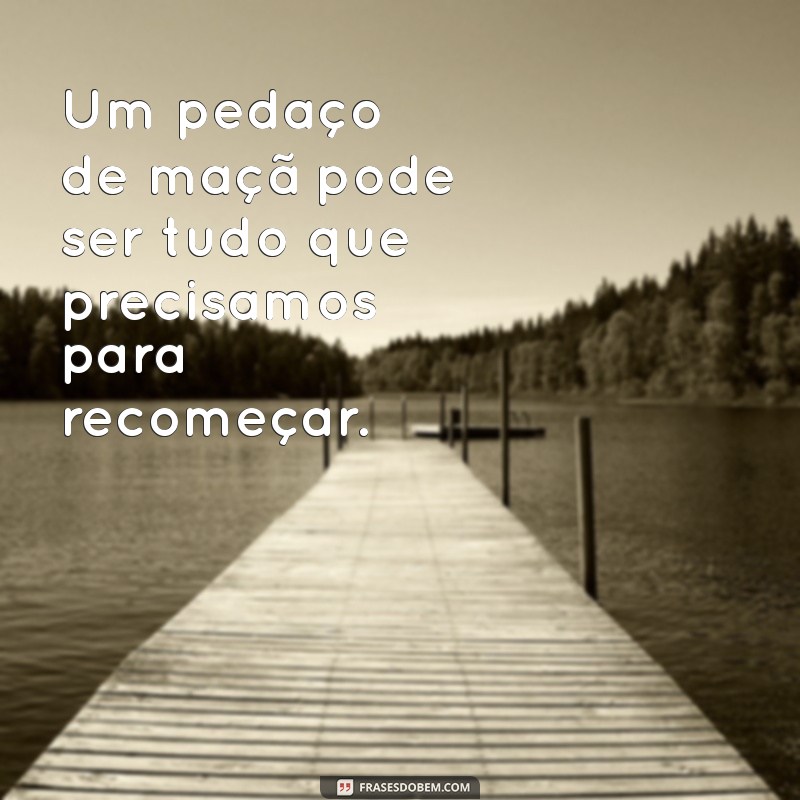 Descubra as Melhores Frases Inspiradoras com Maçã para Compartilhar 