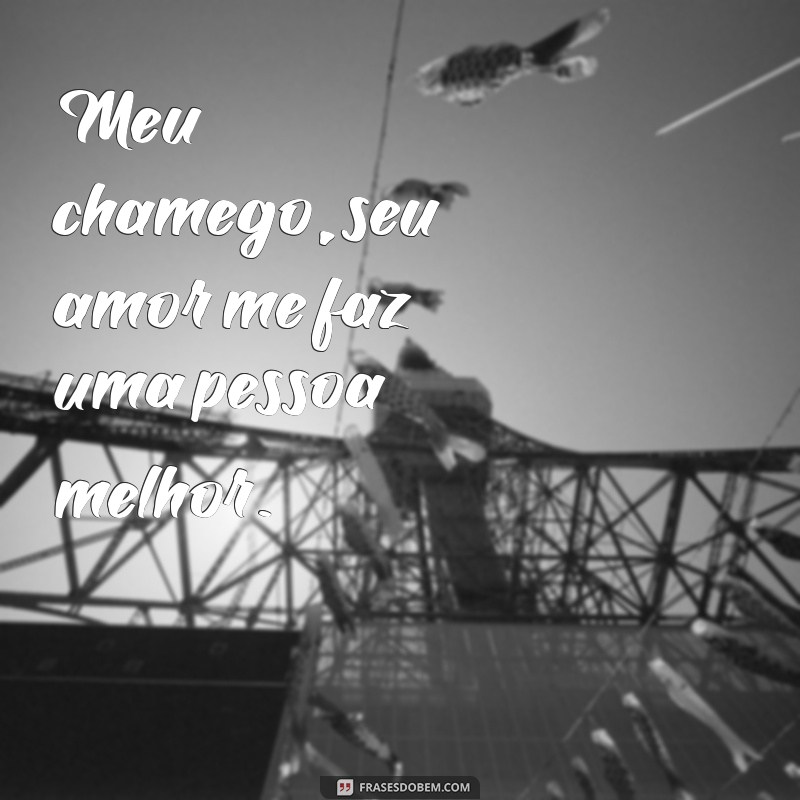 Descubra as melhores frases de chamego para conquistar seu amor 