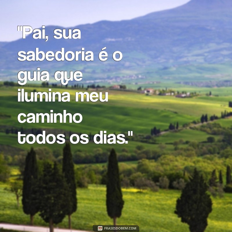 frases sobre o dia dos pais 