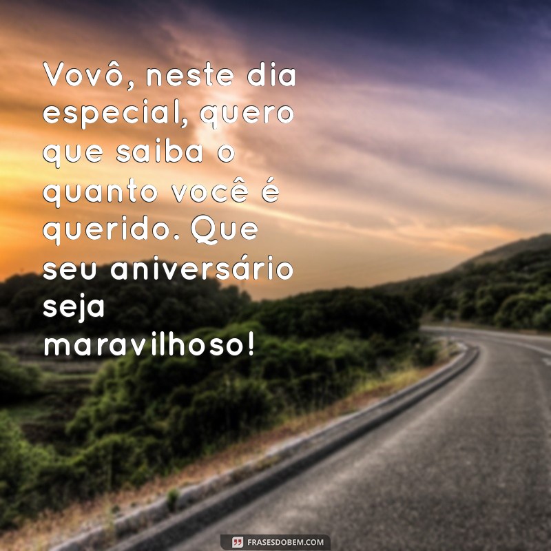 Frases Emocionantes de Aniversário para Celebrar o Seu Avô 