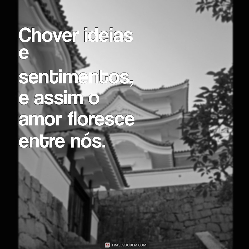 Frases Românticas para Celebrar a Chuva de Amor: Inspirações para o Seu Coração 