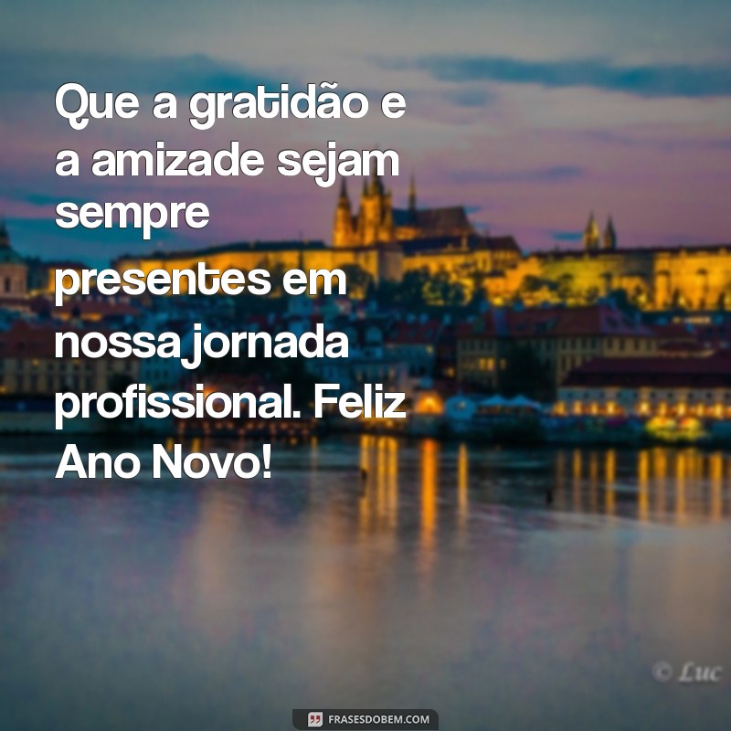 Mensagens Inspiradoras para Desejar um Feliz Ano Novo aos Colegas de Trabalho 