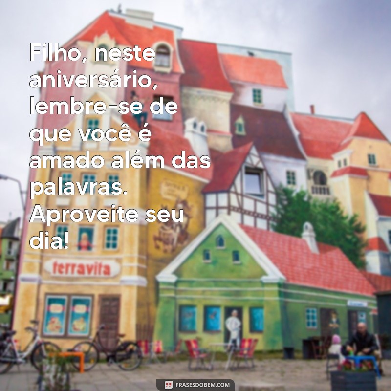 As Melhores Frases para Celebrar o Aniversário do Seu Filho 