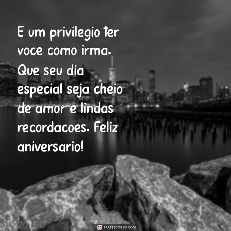 Mensagens Emocionantes de Aniversário para Celebrar Sua Irmã 