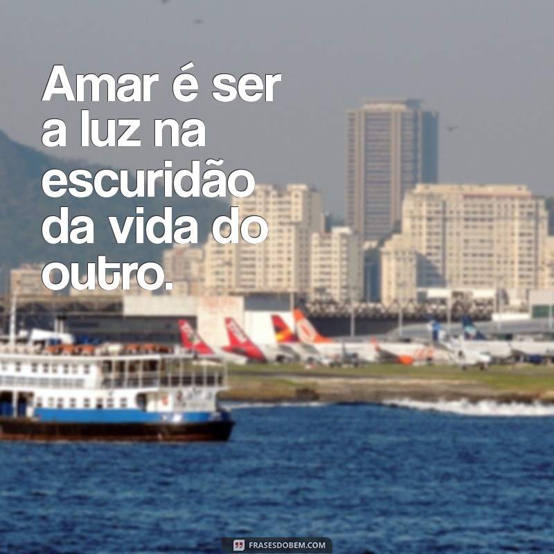 As Melhores Frases de Amor para Expressar Seus Sentimentos 