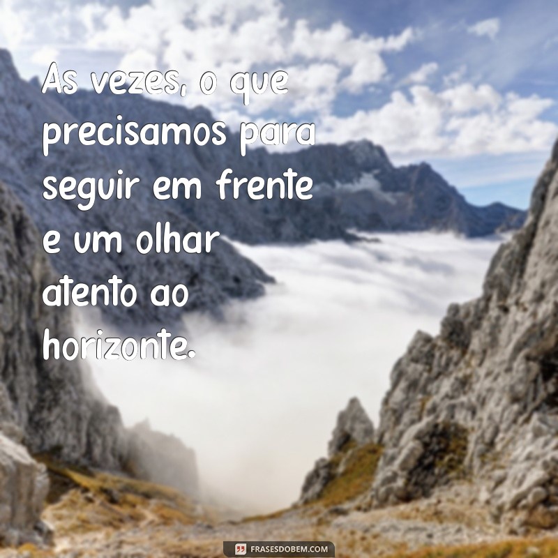 Frases Inspiradoras sobre o Horizonte: Reflexões para Ampliar sua Perspectiva 