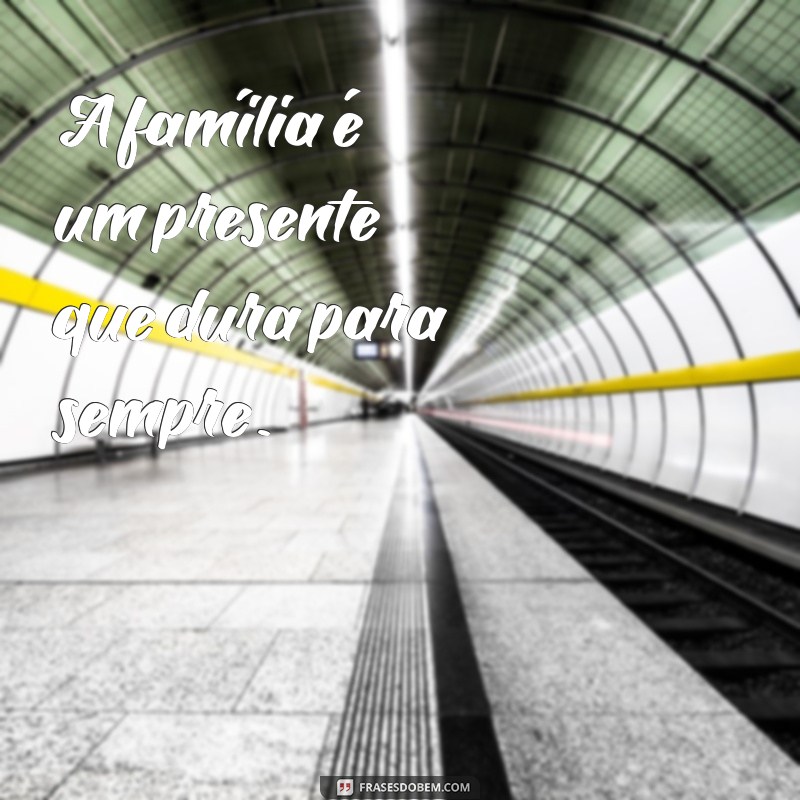 Frases Curtas e Inspiradoras sobre Família para Compartilhar 