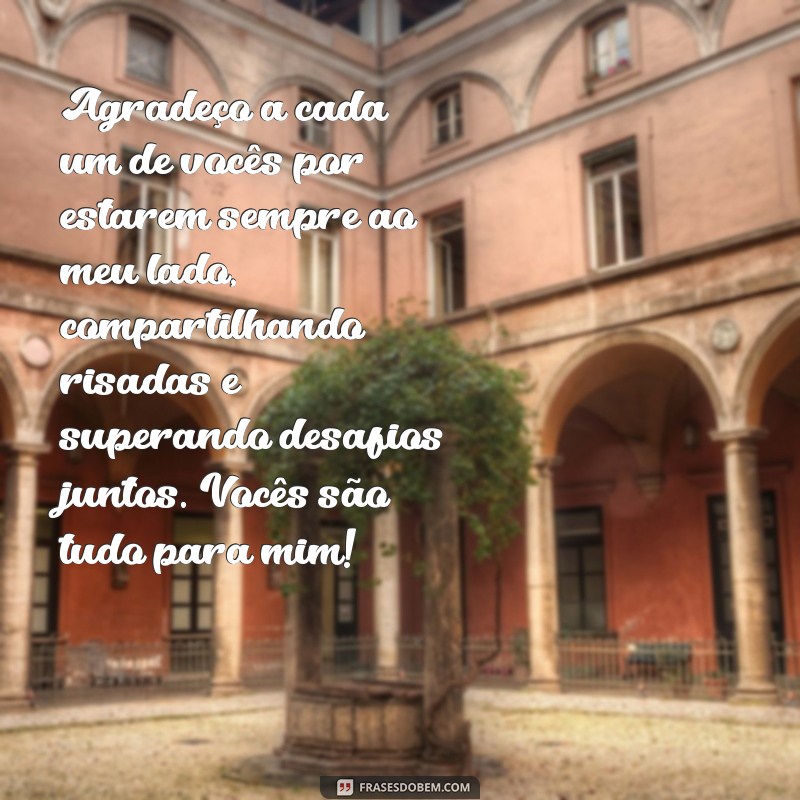 mensagens de agradecimento a família Agradeço a cada um de vocês por estarem sempre ao meu lado, compartilhando risadas e superando desafios juntos. Vocês são tudo para mim!