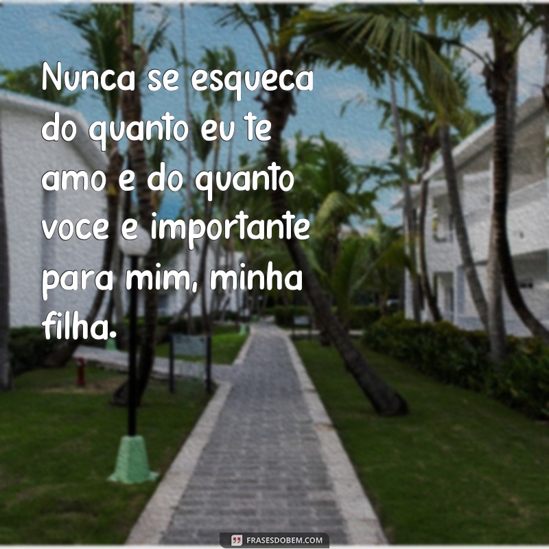 10 lindas frases texto para emocionar sua filha 