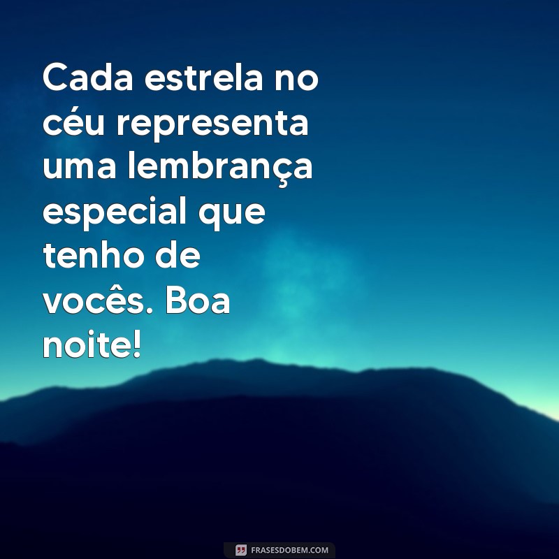 Mensagens de Boa Noite: Frases Carinhosas para Família e Amigos 