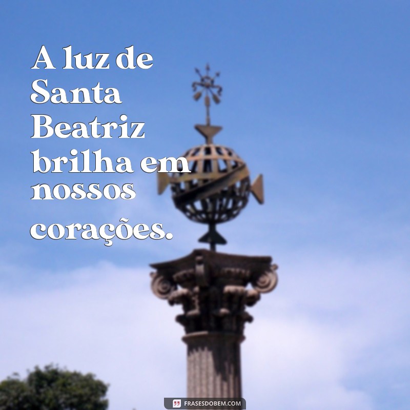 Santa Beatriz: História, Milagres e Oração da Santa Protetora 