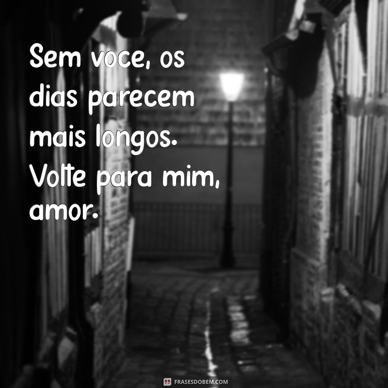 Frases Emocionantes para Dizer Sinto Sua Falta, Amor 