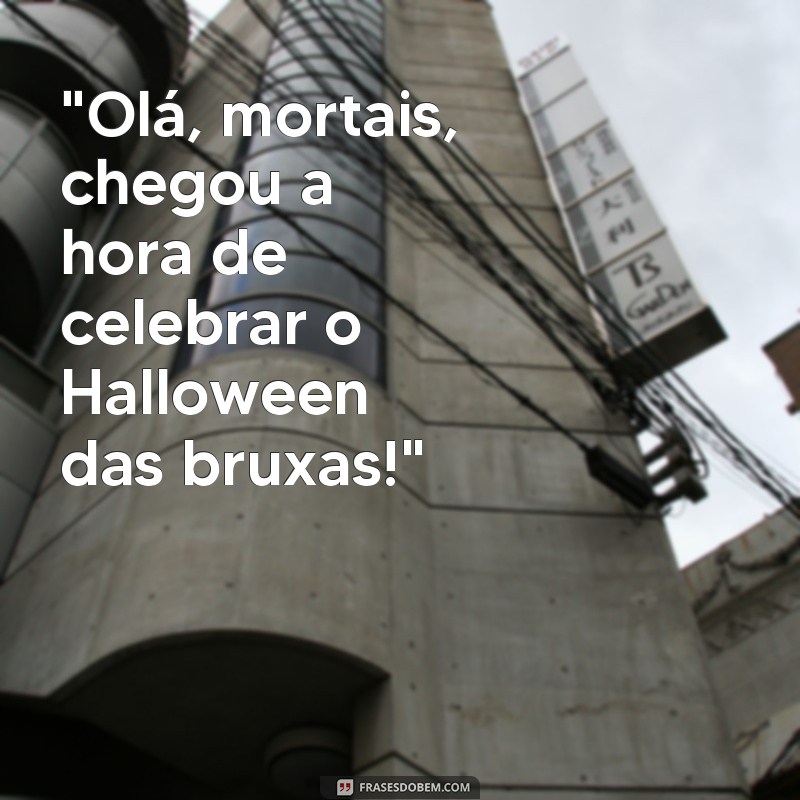 frases de bruxas halloween 