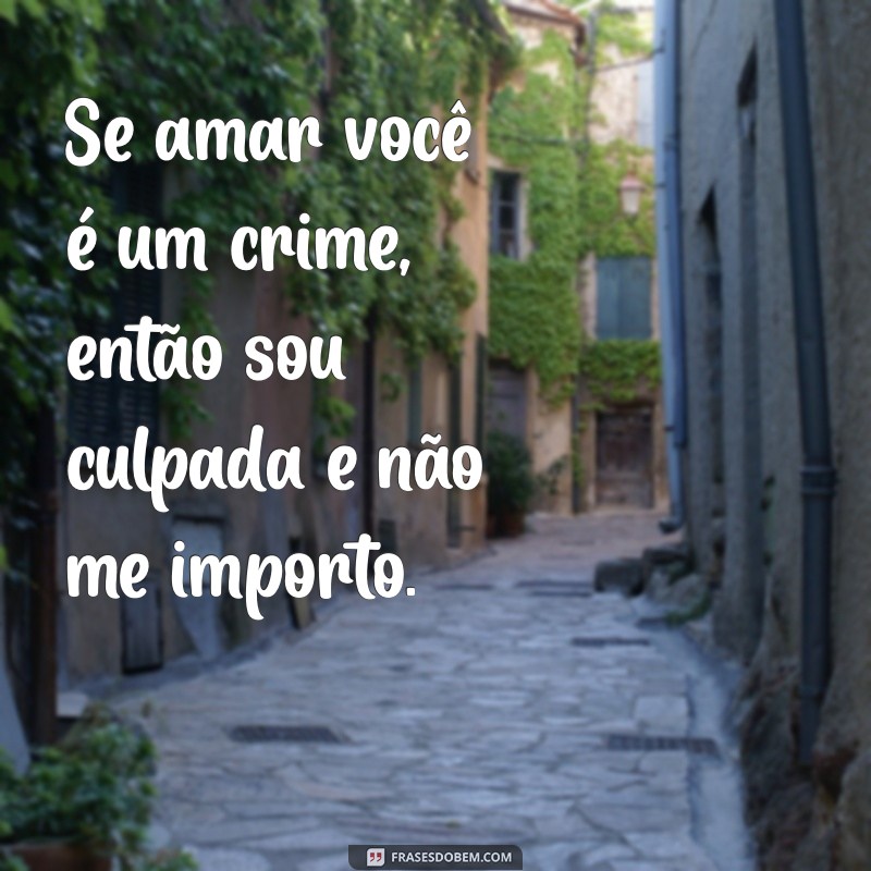 As Melhores Frases de Amor para Encantar Seu Namorado 