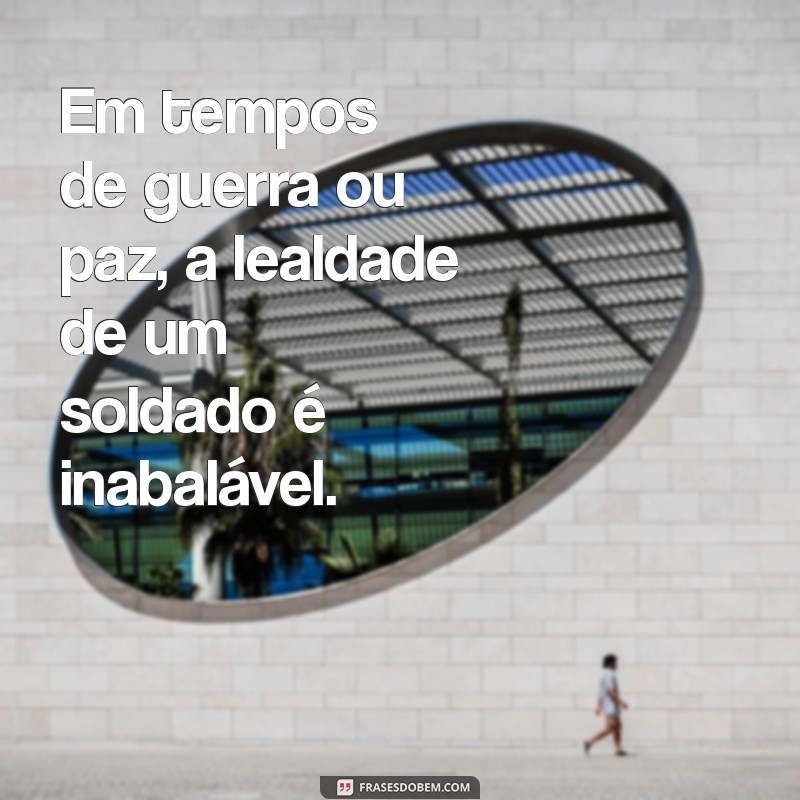 Frases Inspiradoras para Celebrar o Dia do Soldado: Homenagens e Reflexões 