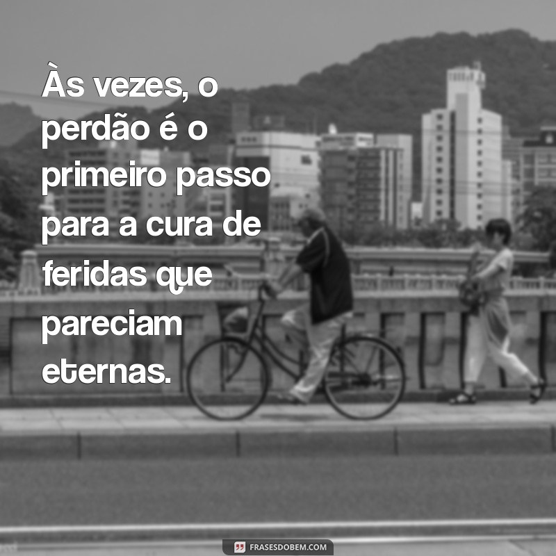 Como Encontrar a Paz: A Importância do Perdão em Nossas Vidas 