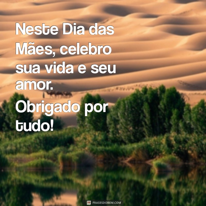 Mensagens Emocionantes para Celebrar o Dia das Mães: Inspire-se! 