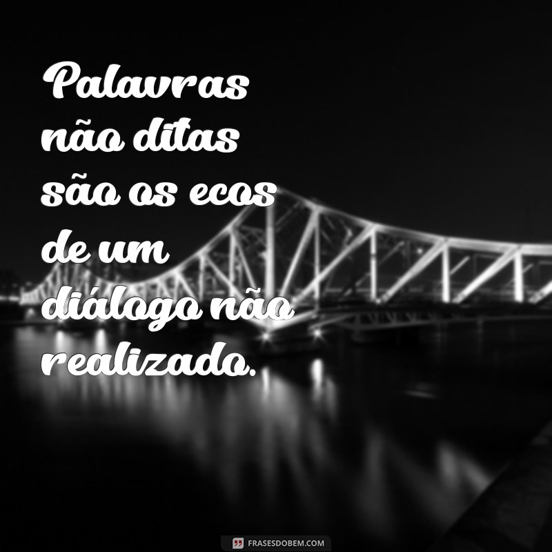 As Melhores Frases para Inspirar Conversas Significativas 