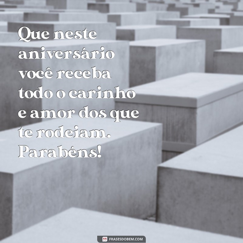 Descubra as melhores frases para enviar em mensagens de aniversário 