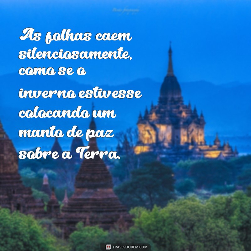 Frases Inspiradoras para Noites Frias: Aconchego e Reflexão 