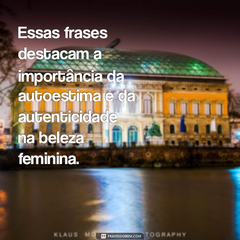 Beleza e Confiança: Celebrando a Sensualidade Feminina 