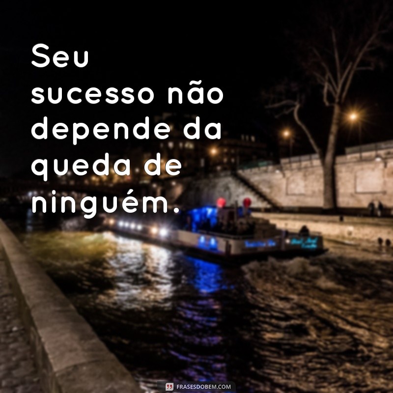 Como Avançar na Vida Sem Precisar Derrubar os Outros: Dicas para o Sucesso Pessoal 