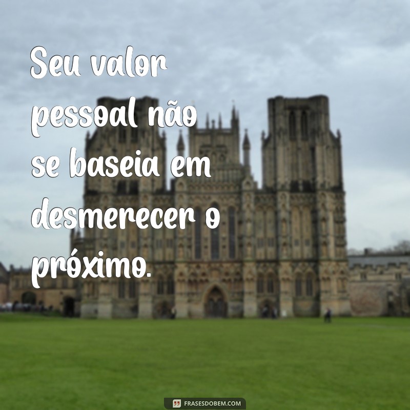 Como Avançar na Vida Sem Precisar Derrubar os Outros: Dicas para o Sucesso Pessoal 