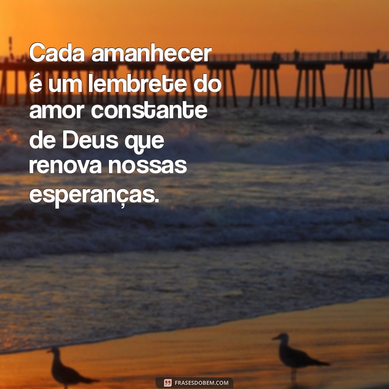 Descubra Mensagens de Amor de Deus para Inspirar sua Fé e Esperança 