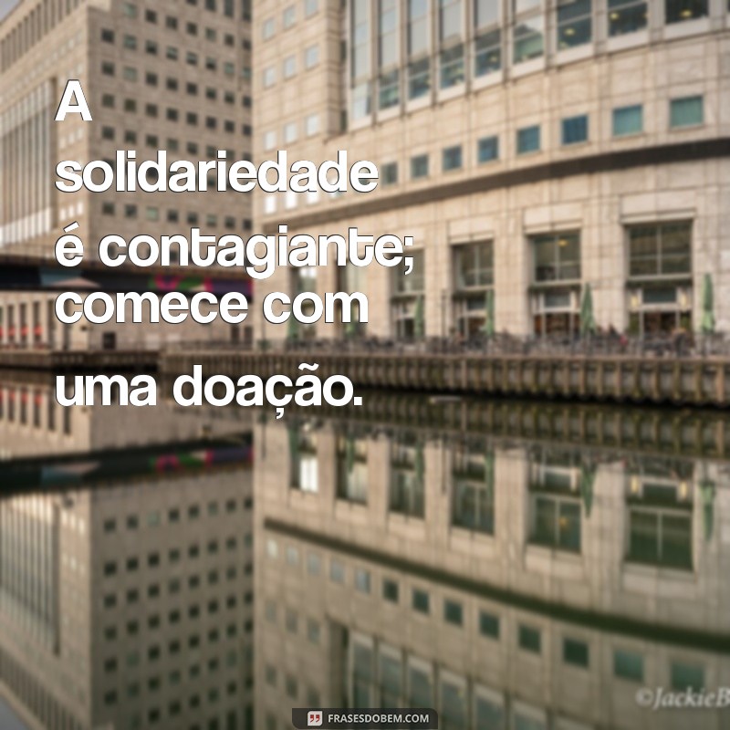 Frases Inspiradoras para Incentivar a Doação de Sangue 