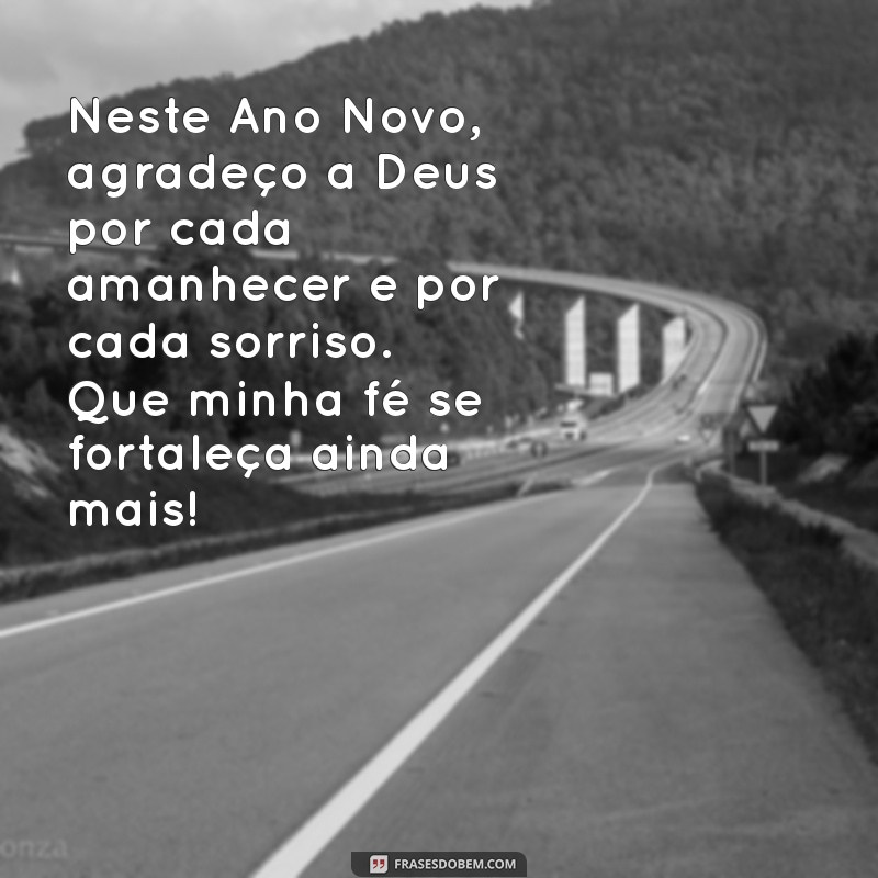 Mensagem de Ano Novo: Agradecendo a Deus por Suas Bênçãos 