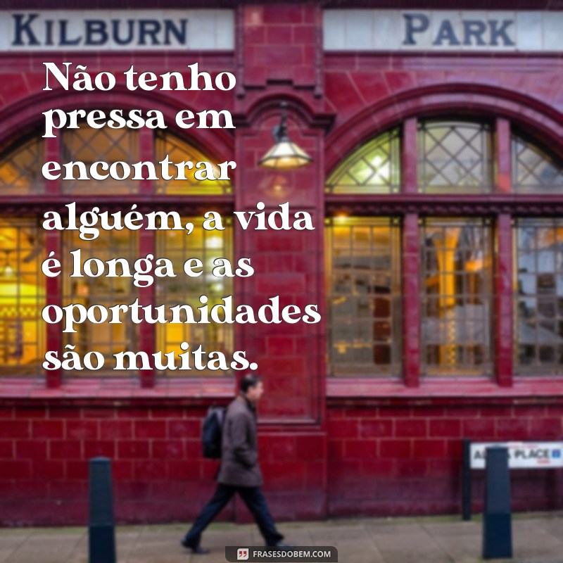 Descubra as melhores frases para celebrar a vida de solteiro! 