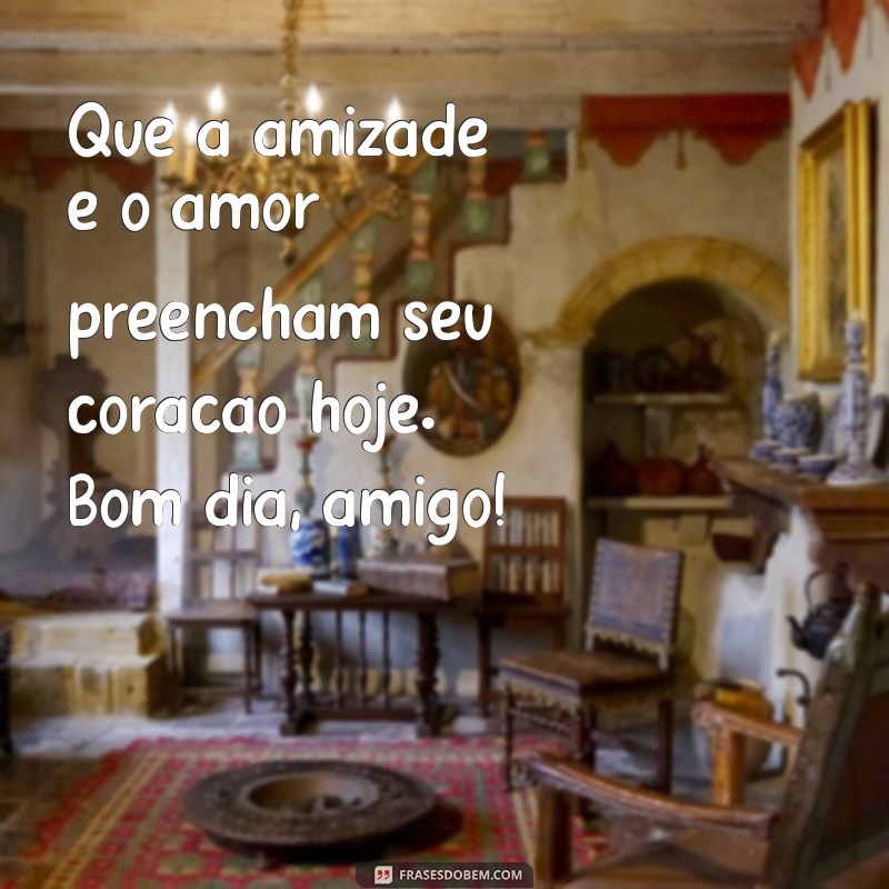 Frases Inspiradoras de Bom Dia para Compartilhar com Amigos 