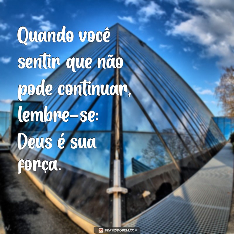 Frases Inspiradoras: Mensagens de Deus para Acalmar o Coração 