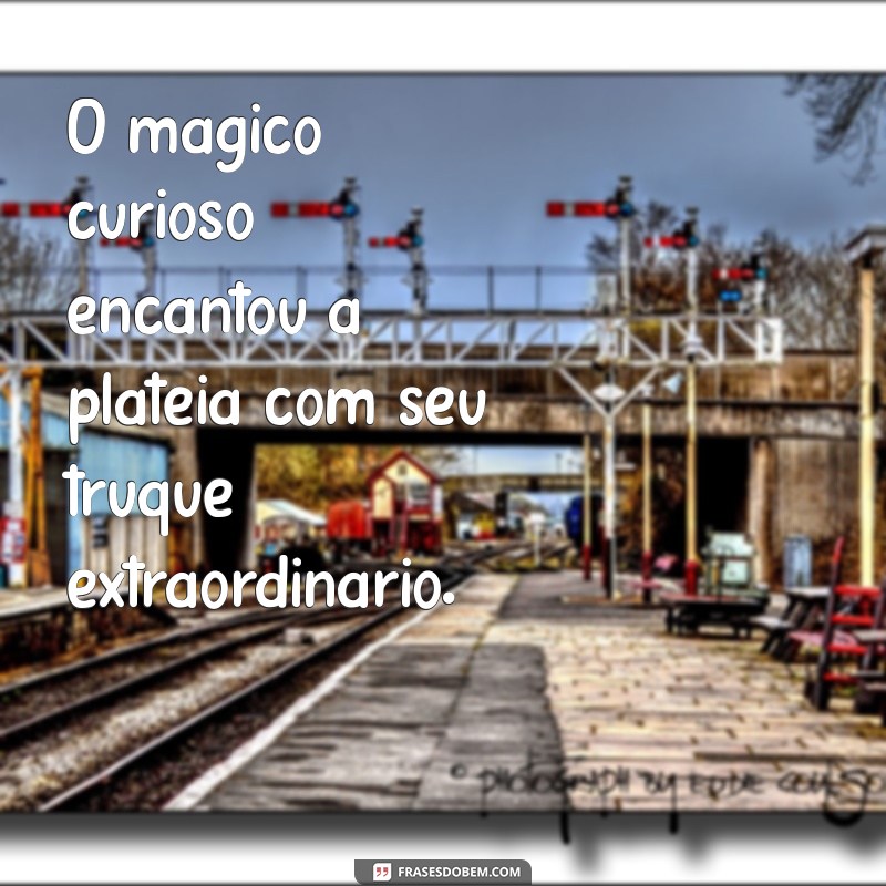 Frases Criativas Utilizando Todas as Letras do Alfabeto: Inspire-se! 